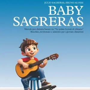 Nuova Collezione Baby Sagreras. Metodo per chitarra