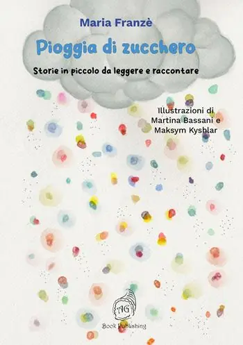 Pioggia di zucchero. Storie in piccolo da leggere e raccontare Occasione