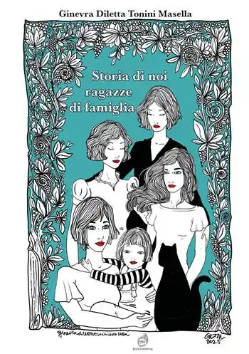 Storia di noi ragazze di famiglia. Ediz. a colori Professionale