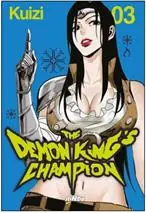 The demon king‘s champion. Vol. 3 Ultime Pezzi