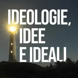 Acquista Ora Ideologie, idee e ideali