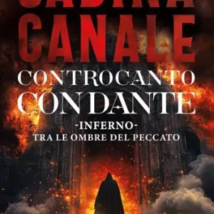 Ultima Occasione Controcanto con Dante. Inferno. Tra le ombre del peccato