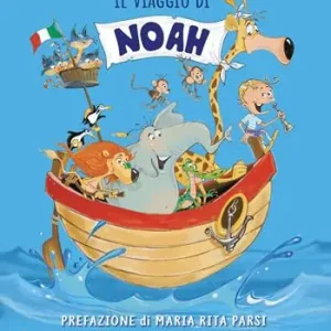 Offerta Speciale Il viaggio di Noah. Ediz. illustrata