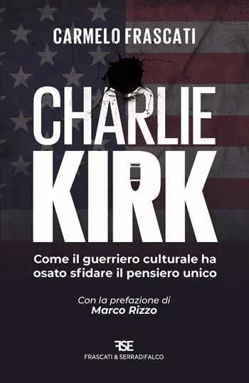 Charlie Kirk. Come il guerriero culturale ha osato sfidare il pensiero unico Compra Oggi Stesso