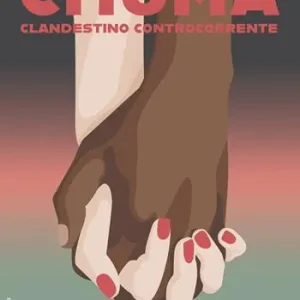 Ordina Subito Chuma. Clandestino controcorrente