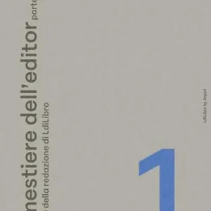 I segreti del mestiere. Vol. 1 Il mestiere dell‘editor Prezzo Basso