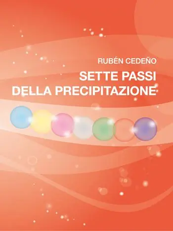 Novità Sette passi della precipitazione. Nuova ediz.