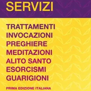 Popolare Servizi. Trattamenti, invocazioni, preghiere, meditazioni, alito santo, esorcismi, guarigioni
