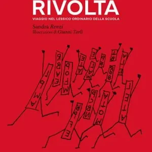 Sconto Parole in rivolta. Viaggio nel lessico ordinario della scuola