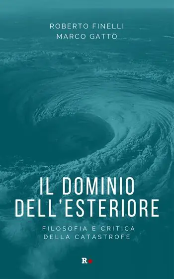 Ultima Occasione Il dominio dell‘esteriore. Filosofia e critica della catastrofe