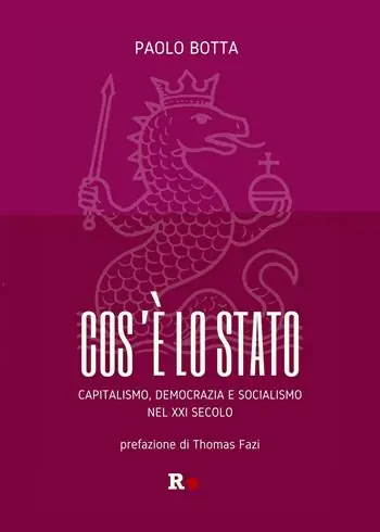 Solo Oggi Cos‘è lo Stato. Capitalismo, democrazia e socialismo del XXI secolo