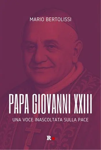 Spedito Oggi Papa Giovanni XXIII. Una voce inascoltata sulla pace