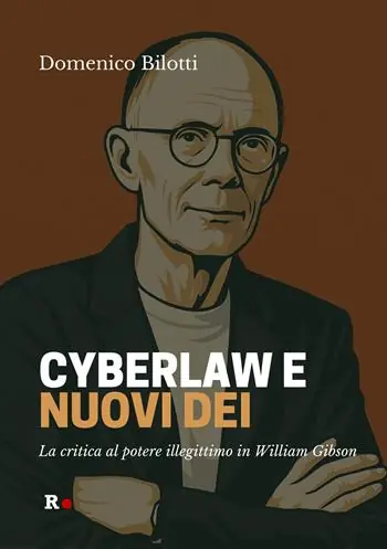 Reso Gratuito Cyberlaw e nuovi dei. La critica al potere illegittimo in William Gibson