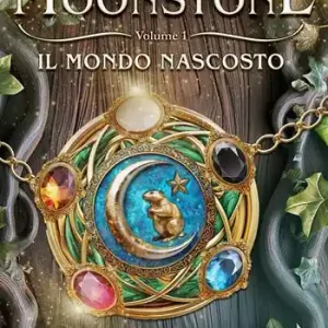 Occasione Il mondo nascosto. Victoria Moonstone. Vol. 1