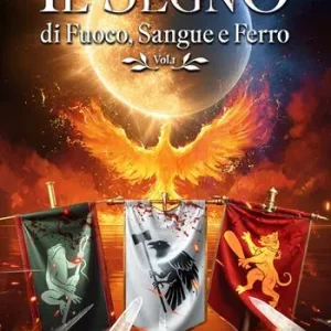 Il segno di fuoco, sangue e ferro. Vol. 1 A Buon Prezzo