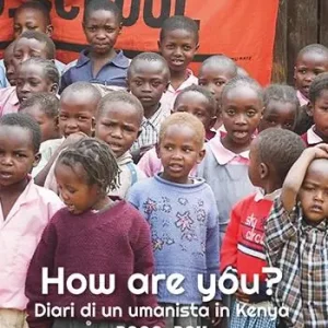 Occasione Imperdibile How are you? Diario di un umanista in Kenya