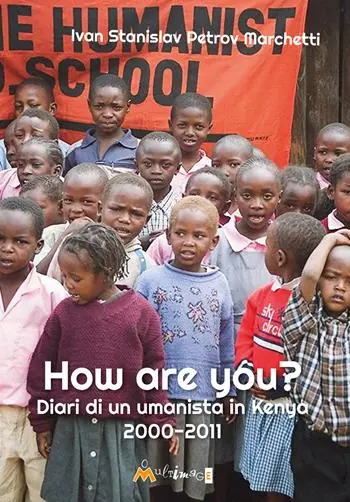 Occasione Imperdibile How are you? Diario di un umanista in Kenya