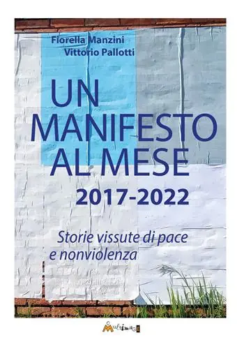Un manifesto al mese 2017-2022. Storie vissute di pace e nonviolenza. Ediz. illustrata Promozione Esclusiva