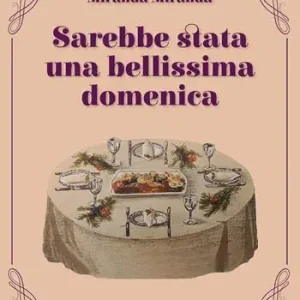 Esclusivo Sarebbe stata una bellissima domenica