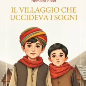 Il villaggio che uccideva i sogni. Ediz. per la scuola Prezzo Conveniente