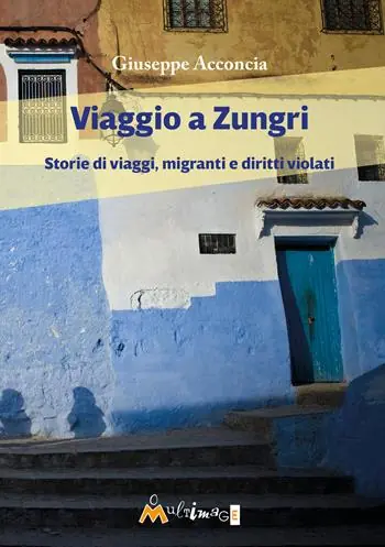 Viaggio a Zungri. Storie di viaggi, migranti e diritti violati Soddisfatti O Rimborsati