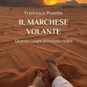 Il marchese volante. Quando i sogni diventano realtà Popolare