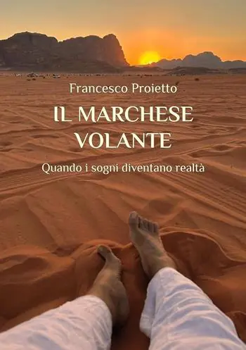 Il marchese volante. Quando i sogni diventano realtà Popolare