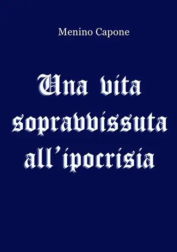Acquista Ora Una vita sopravvissuta all‘ipocrisia