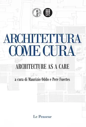 Architettura come Cura. Architecture as a Care. Ediz. integrale Compra Oggi Stesso