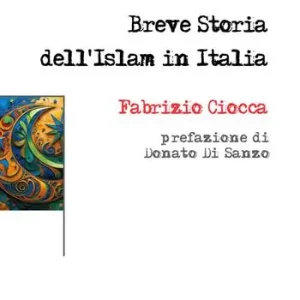 Vendita Finale Breve storia dell’Islam in Italia. Ediz. integrale