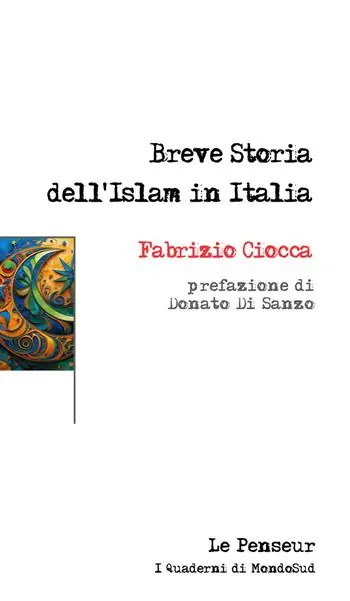 Vendita Finale Breve storia dell’Islam in Italia. Ediz. integrale