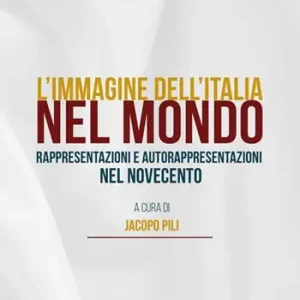 Spedizione Espresso L‘immagine dell‘Italia nel mondo. Rappresentazioni e autorappresentazioni nel Novecento