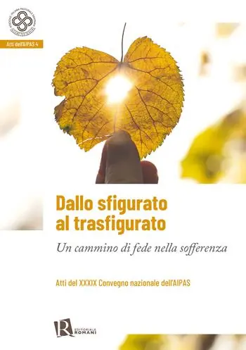Nuova Collezione Dallo sfigurato al trasfigurato. Un cammino di fede nella sofferenza
