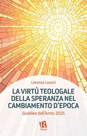 La virtù teologale della speranza nel cambiamento d‘epoca. Giubileo dell‘Anno 2025 Promo Stagionale
