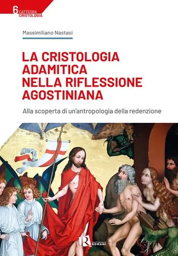La cristologia adamitica nella riflessione agostiniana. Alla scoperta di un‘antropologia della redenzione Promozione