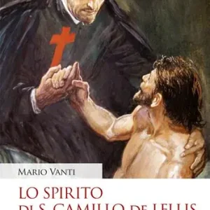 A Buon Prezzo Lo spirito di S. Camillo de Lellis. Nuova ediz.