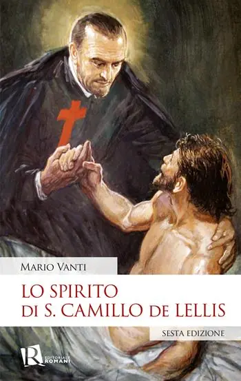 A Buon Prezzo Lo spirito di S. Camillo de Lellis. Nuova ediz.