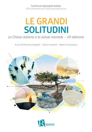 Chiesa italiana e la salute mentale. Le grandi solitudini Solo Oggi