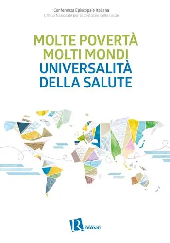 Molte povertà molti mondi universalità della salute Occasione