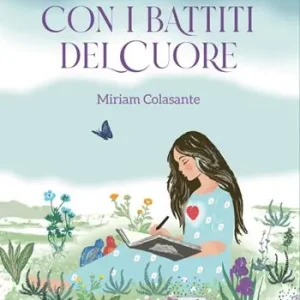 Con i battiti del cuore. Ediz. illustrata Sconto