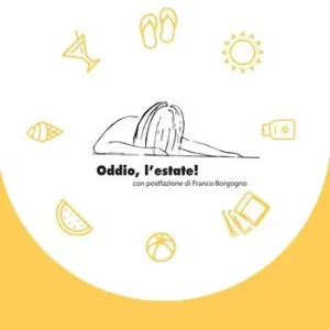Offerta Limitata Oddio, l‘estate!