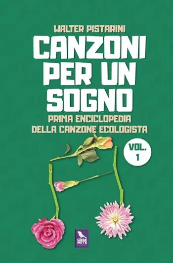 Canzoni per un sogno. Prima enciclopedia della canzone ecologista Super Prezzo