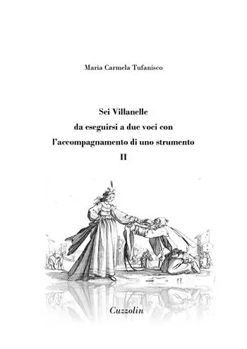 Promozione Esclusiva Sei Villanelle da eseguirsi a due voci con l‘accompagnamento di uno strumento. Vol. 2