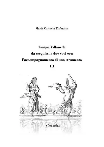 Cinque Villanelle da eseguirsi a due voci con l‘accompagnamento di uno strumento. Vol. 3 Reso Gratuito