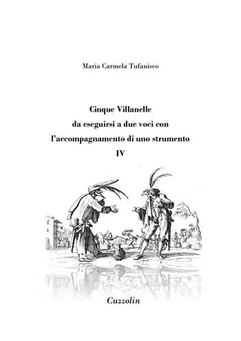 Cinque Villanelle da eseguirsi a due voci con l‘accompagnamento di uno strumento. Vol. 4 Direttamente Dal Produttore