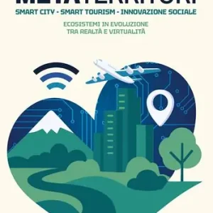 Saldi Metaterritori. Smart city. Smart tourism. Innovazione sociale