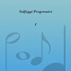 Affare Solfeggi progressivi. Vol. 1 52 solfeggi progressivi in chiave di violino