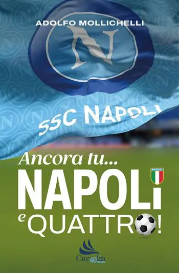 Ancora tu... Napoli e quattro! Novità