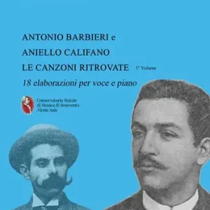 Solo Oggi Antonio Barbieri, Aniello Califano le canzoni ritrovate. 18 elaborazioni per piano e voce