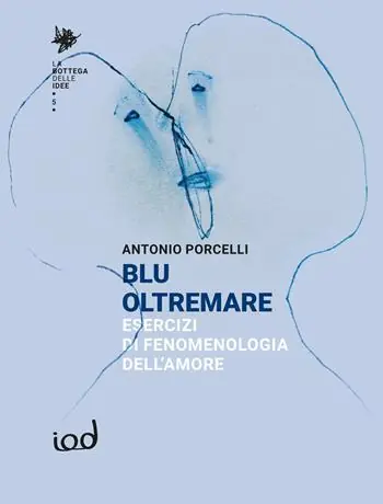 Occasione Imperdibile Blu oltremare. Esercizi di fenomenologia dell’amore